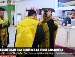 Uinsi Samarinda Gelar Sidang Senat Terbuka Kukuhkan Prof.Dr.Abdul Majid, S.Ag.,M.A., dan Prof.Dr. Zamroni, M.Pd