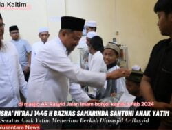 Peringati Isra’ Miraj 1445 H BAZNAS Samarinda Santuni 100 Anak Yatim