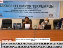Revitalisasi Bahasa Daerah:Kantor Bahasa ProvinsiKaltimGelar Diskusi Terpumpun Bersama Pengajar Bahasa Daerah