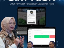 SIM-RISK, Inovasi Baru untuk Tingkatkan Akurasi Pengelolaan Risiko